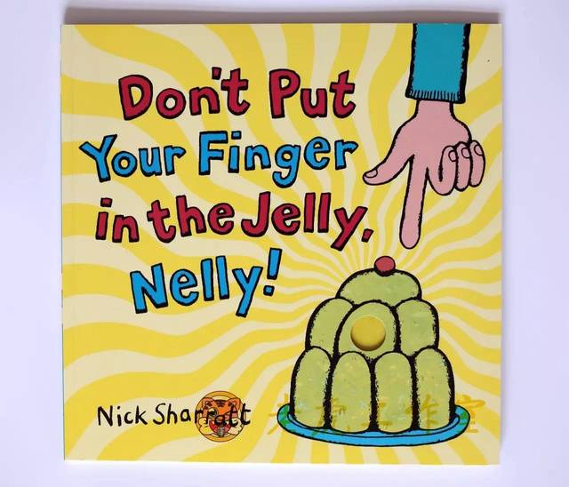 5,don"t put your finger in the jelly, nelly 洞洞游戏书