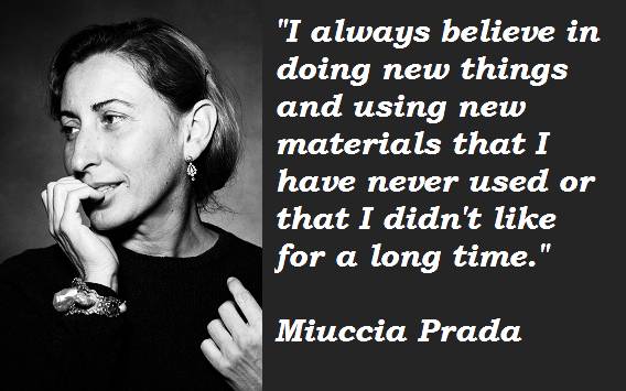 miuccia prada quotes