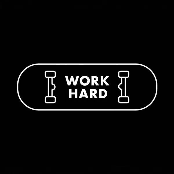 work hard