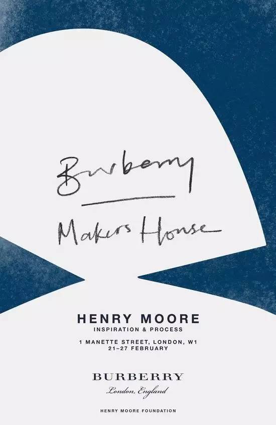 burberry在"makers house 匠人之屋"举办名为《henry moore:创作