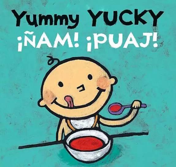 经典绘本|Yummy, Yucky!